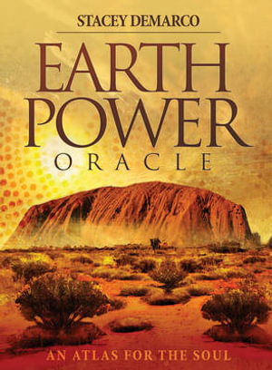 Earth Power Oracle Set : An Atlas for the Soul - Stacey Demarco