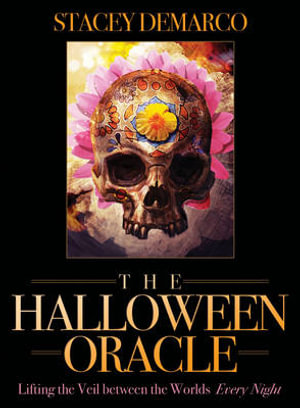 The Halloween Oracle Set : Lifting the Veil Between the Worlds Every Night - Stacey Demarco