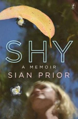 Shy : A Memoir - Sian Prior