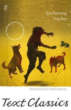 Dog Boy : Text Classics - Eva Hornung