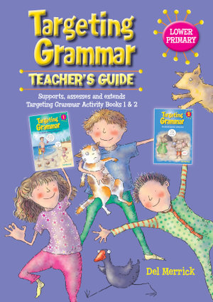 Targeting Grammar Teacher's Guide Lower Primary : Targeting Grammar - Pascal Press