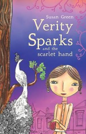 Verity Sparks and the Scarlet Hand : Verity Sparks : Book 3 - Susan Green