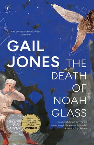 The Death of Noah Glass - Gail Jones