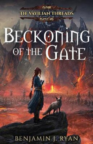 Beckoning of the Gate : The VÄ�yilian Threads - Benjamin J. Ryan