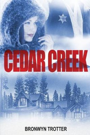 Cedar Creek : Book 2 - Bronwyn Trotter