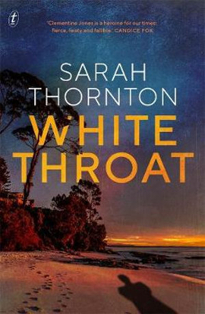 White Throat : Clementine Jones - Sarah Thornton