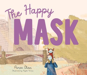 The Happy Mask - Aimee Chan