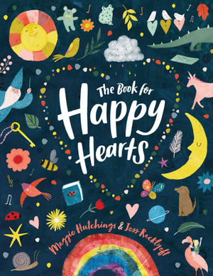 The Book for Happy Hearts - Maggie Hutchings