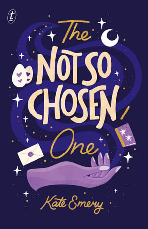 The Not So Chosen One - Kate Emery