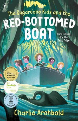 The Sugarcane Kids and the Red-bottomed Boat : An action-packed middle-grade mystery adventure for boys and girls, the first book in an exciting, award-winning series - Charlie Archbold