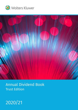 Annual Dividend Book - Trust Edition 2020/21 : Annual Dividend Book - CCH Editors