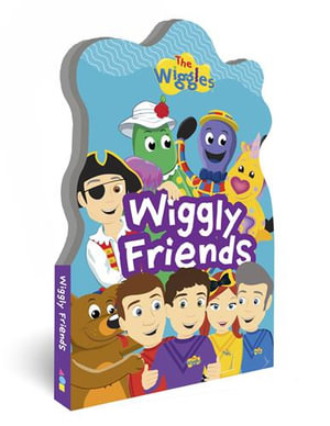 The Wiggles : Wiggly Friends Shaped Board Book - The Wiggles