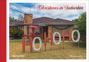 Christmas in Suburbia : 24 Postcards - Warren Kirk