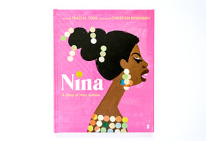 Nina : A Story of Nina Simone - Traci N Todd