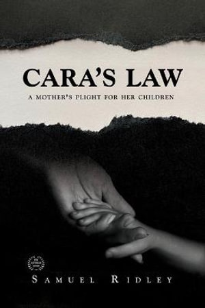 Cara's Law - Samuel Ridley