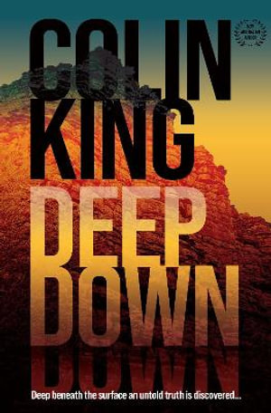 Deep Down - Colin King