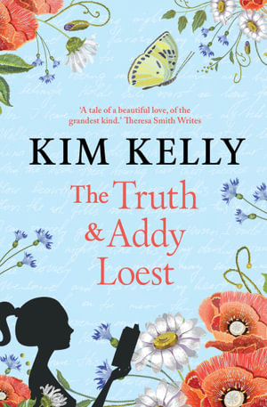 The Truth & Addy Loest - Kim Kelly