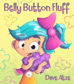 Belly Button Fluff - Dave Atze