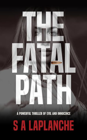 The Fatal Path - S. A. LaPlanche