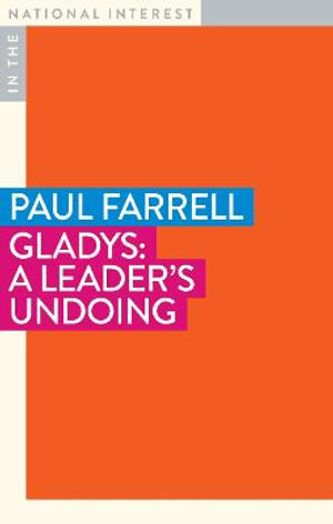 Gladys : A Leader's Undoing - Paul Farrell