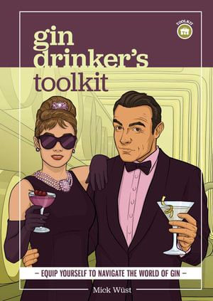 Gin Drinker's Toolkit - Mick Wüst