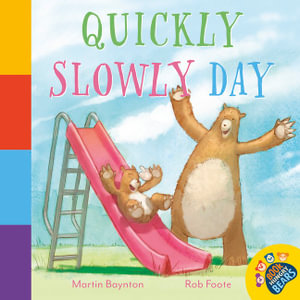 Quickly Slowly Day - Martin Baynton