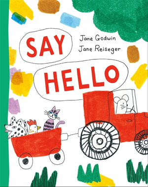 Say Hello - Jane Godwin