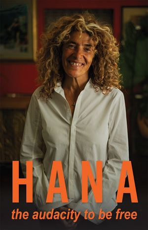 Hana : The Audacity to Be Free - Hana Assafiri