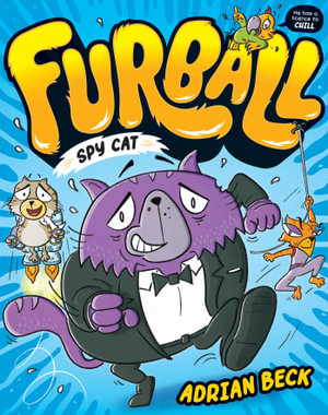 Furball: Spy cat : Furball - Adrian Beck