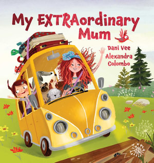 My EXTRAordinary Mum (Big Book Edition) - Dani Vee