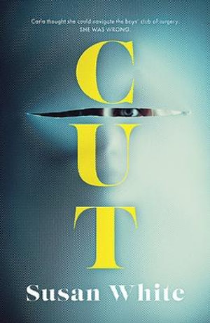 Cut - Susan White