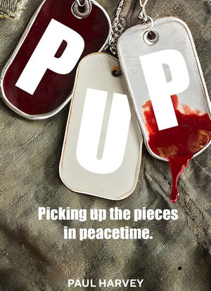 PUP : Picking Up The Pieces in Peacetime - Paul Harvey