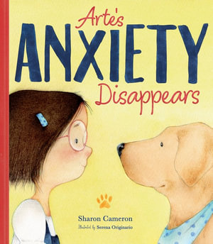 Arte's Anxiety Disappears - Sharon Cameron