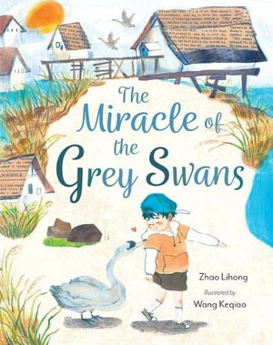 The Miracle of the Grey Swans - Zhao Lihong