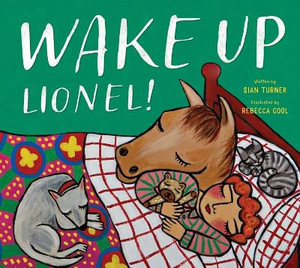 Wake Up Lionel! - Sian Turner