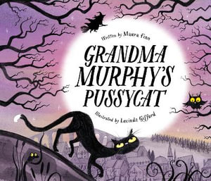 Grandma Murphy's Pussycat - Lucinda Gifford