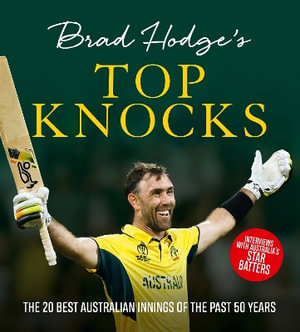 Top Knocks : The 20 best Australian innings of the past 50 years - Brad Hodge