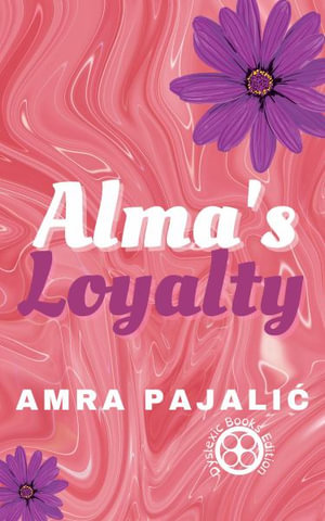 Alma's Loyalty : Sassy Saints - Amra Pajalic