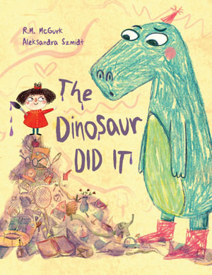 The Dinosaur Did It - R.M Mcgurk