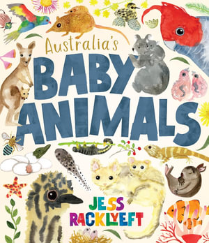 Australia's Baby Animals - Jess Racklyeft