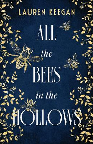 All the Bees in the Hollows - Lauren Keegan