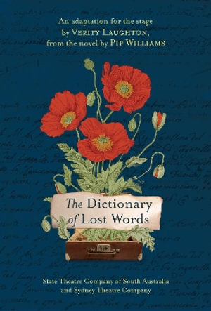 The Dictionary of Lost Words : The Play - Verity Laughton