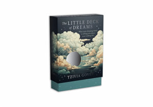 The Little Deck of Dreams : What your sleeping mind is telling you about your waking life - Tzivia Gover