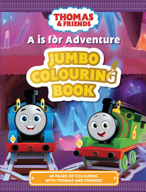 Thomas & Friends : A is for Adventure! Jumbo Colouring Book - Thomas & Friends