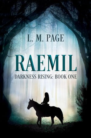 Raemil: Darkness Rising : Book One - L.M. Page