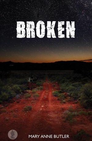 Broken  - Mary Anne Butler