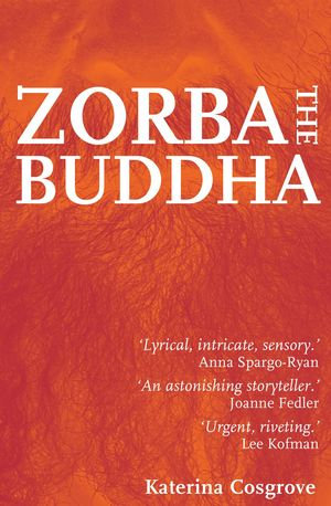 Zorba The Buddha - Katerina Cosgrove