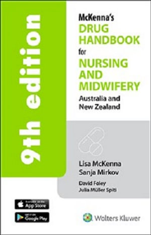 Australia and New Zealand McKenna's Drug Handbook for Nursing and Midwifery : Australia and New Zealand  9th edition - Lisa McKenna