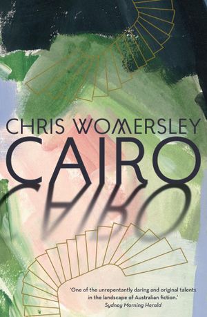 Cairo - Chris Womersley 