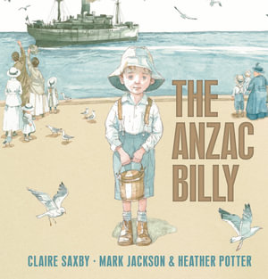 The Anzac Billy - Claire Saxby